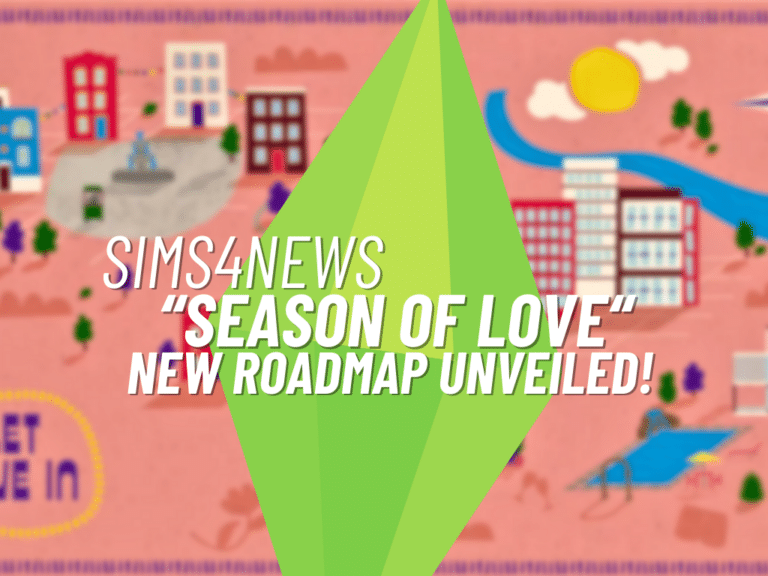 The New Sims 4 Roadmap ─ Season of Love is Coming our Way This May!