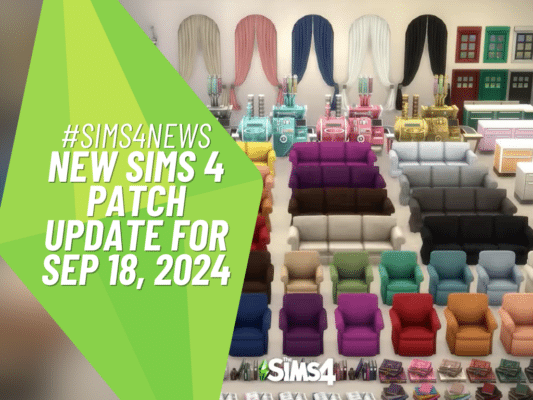 Sims Update Patch Notes New Patch Update For The Sims 4 – Sep 18,2024 — SNOOTYSIMS