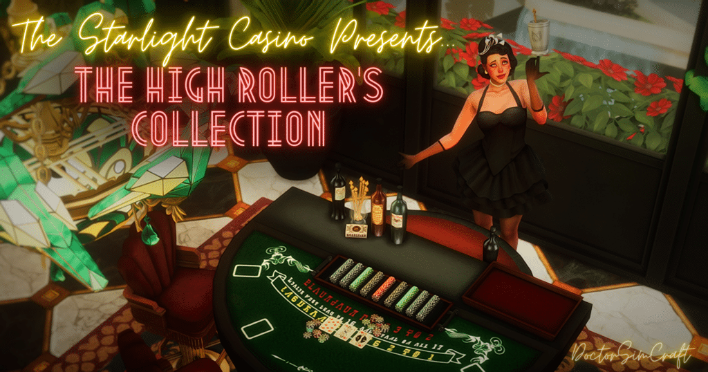 The High Roller's Collection by DoctorSimCraft