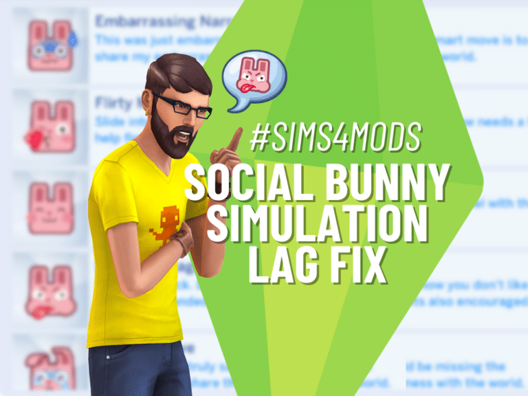 fix social bunny simulation lag sims 4