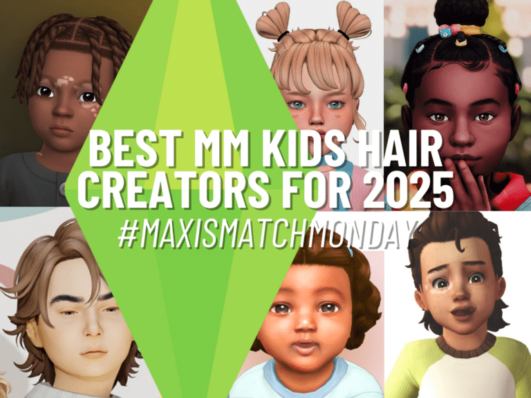 The Best Maxis Match Kids Hair Creators To Check Out In 2025!