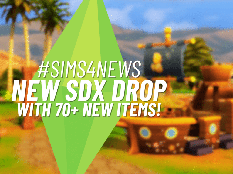 Get Ready for New Goodies: The Sims 4 SDX Drop!