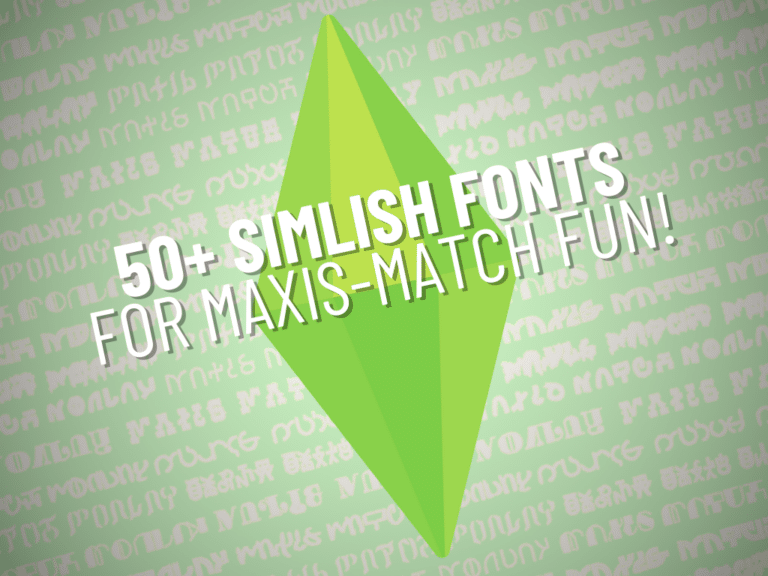 50+ Simlish Fonts For Maxis-Match Shenanigans