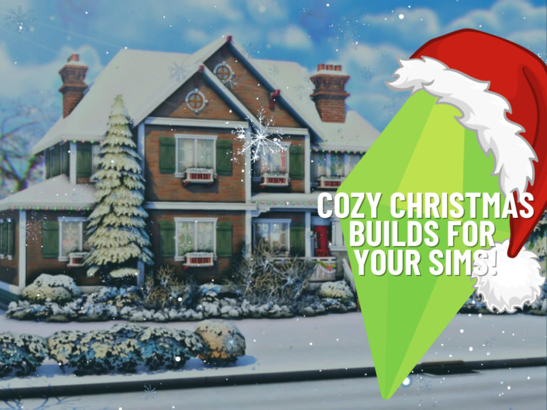 5 Ultra-Cozy Christmas Homes Your Sims Will Love This Winter!
