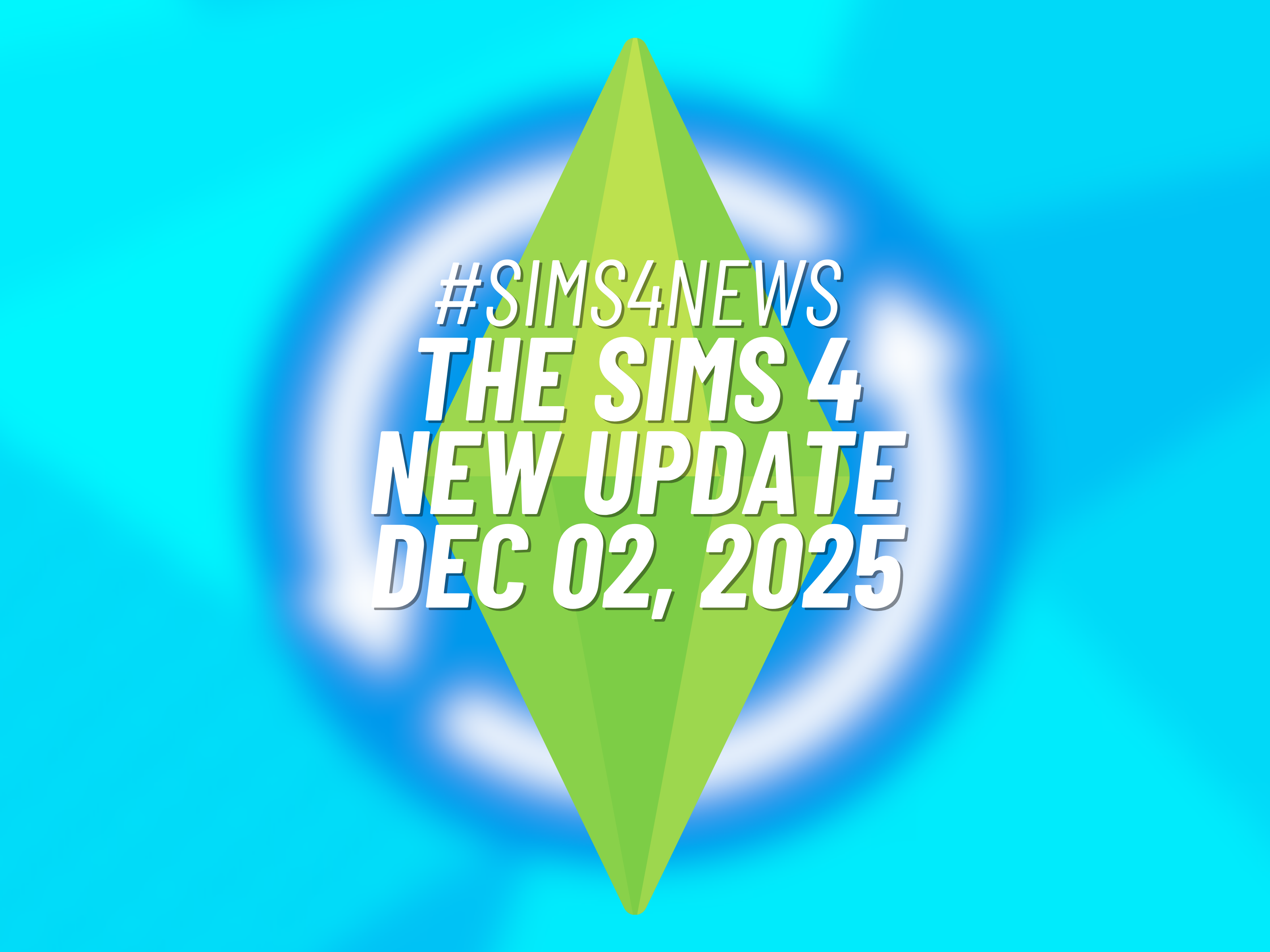 The Sims 4 New Update for December 02,2025