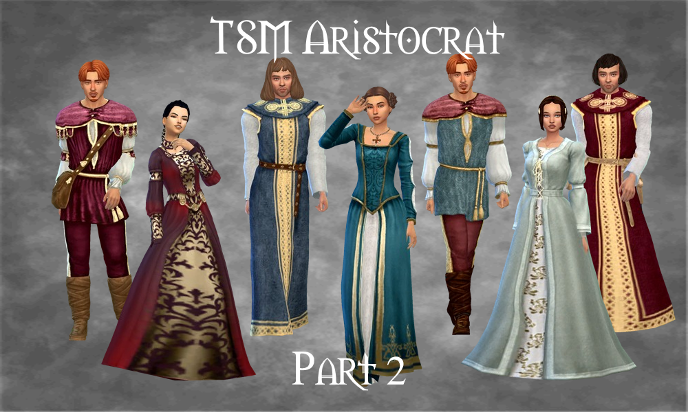 TSM Aristocrat Clothing Part 2 by Medieval Sim Tailor Carpenter