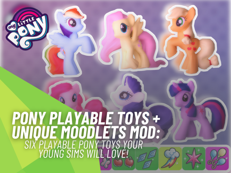 Pony Playable Toys + Unique Moodlets Gets an Exciting New Collection of Playable Pony Friends