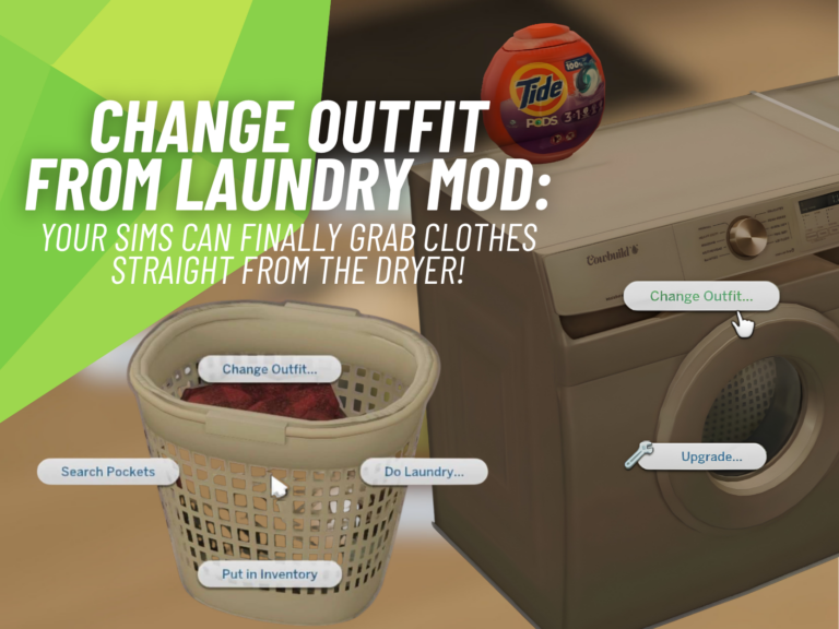 Change Outfit from Laundry Mod is an Incredible Realistic Upgrade for Laundry Day in The Sims 4