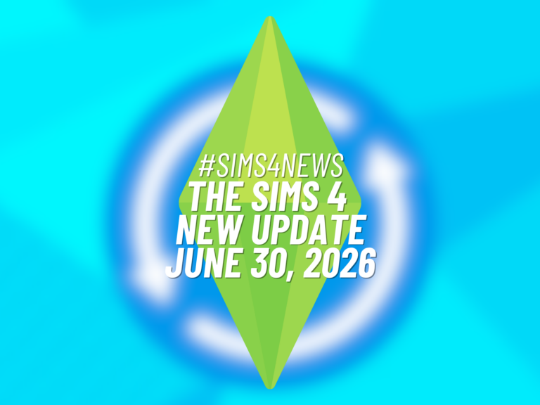 Sims 4 Update June 30 2026 Brings Exciting Bug Fixes, Smarter Phone Calls, and Huge Quality of Life Improvements