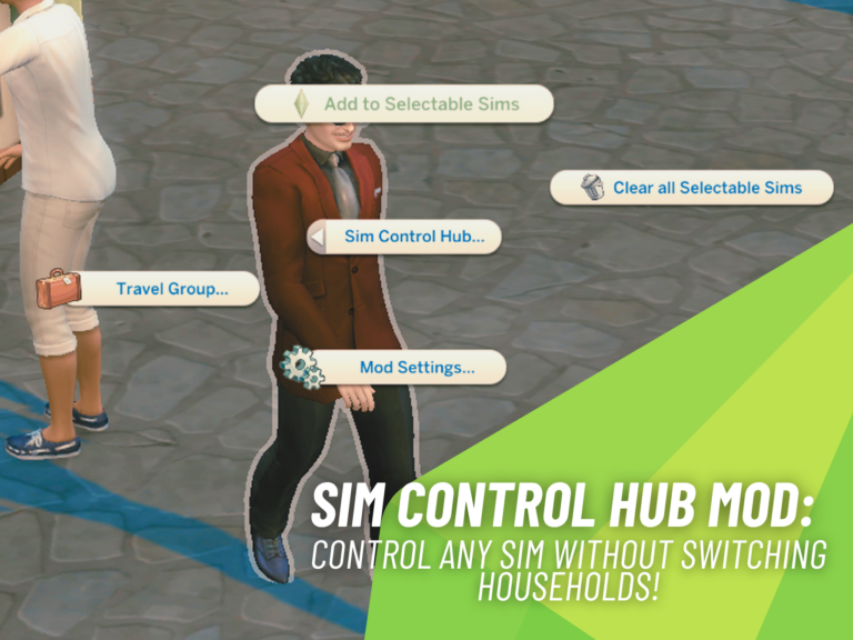 Sim Control Hub Mod Brings Exciting Control Over Any Sim in The Sims 4