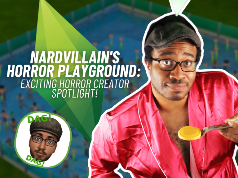 Meet Nardvillain: The Creator Bringing True Horror to The Sims
