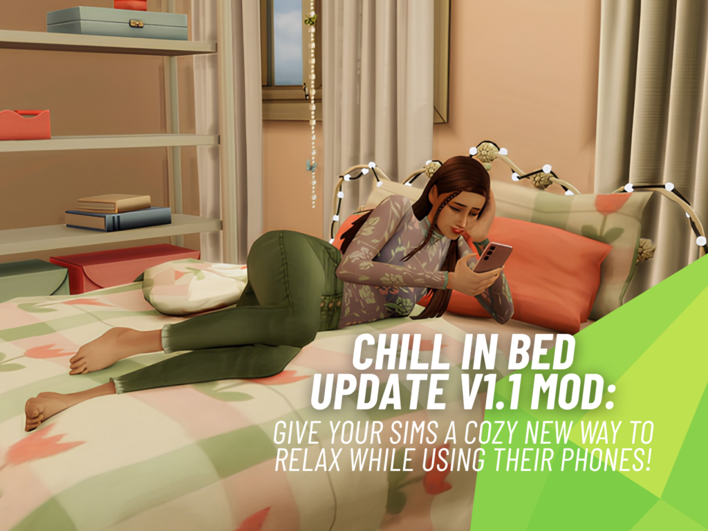 Chill in Bed Update v1.1: Exciting Chill & Scroll Feature Is Here! 4 SnootySims Chill in Bed Update v1.1 MOD