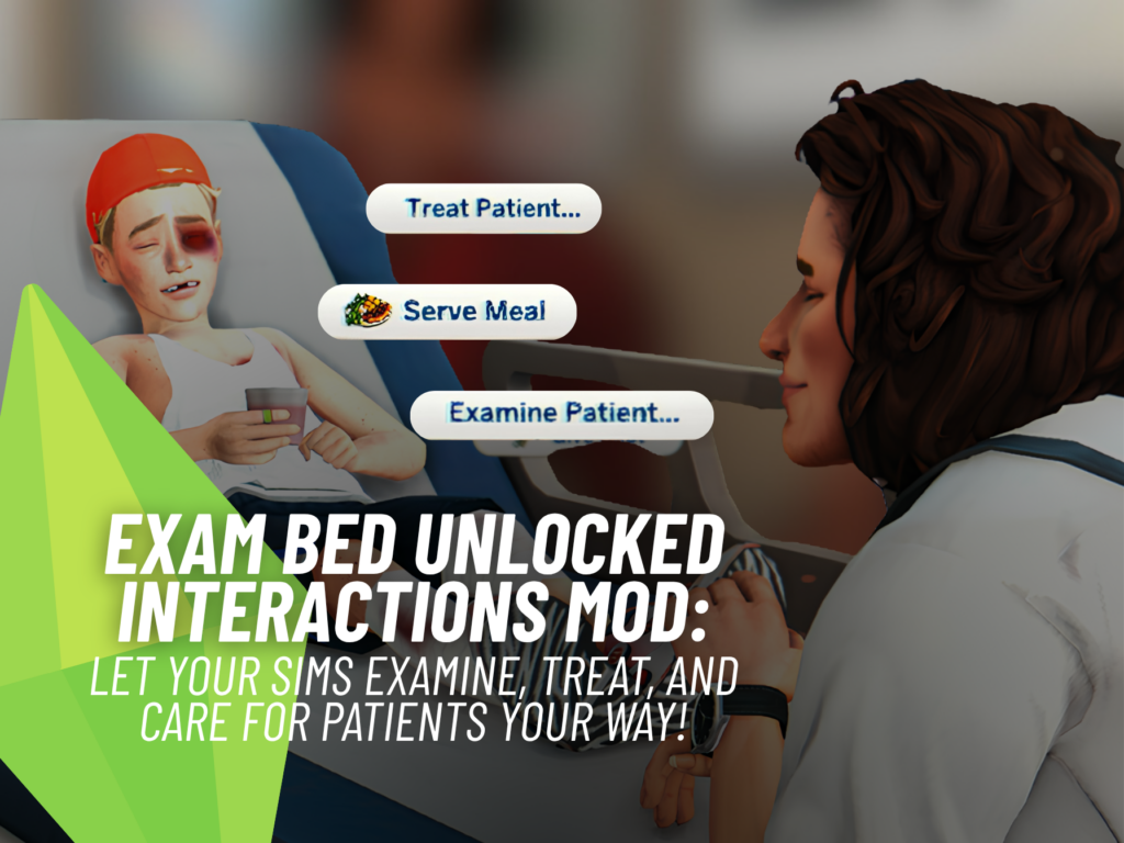 Exam Bed Unlocked Interactions: Incredible Medical Roleplay for The Sims 4 4 SnootySims Exam Bed Unlocked Interactions Mod