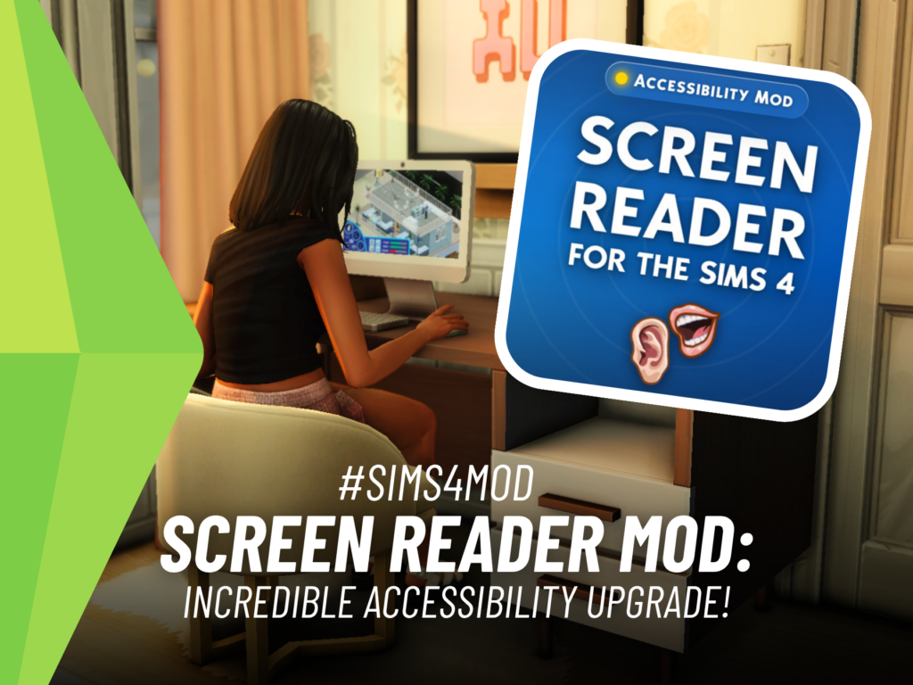 Making The Sims 4 More Accessible with the Screen Reader Mod! 4 SnootySims Screen Reader Mod