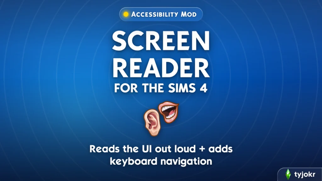 Making The Sims 4 More Accessible with the Screen Reader Mod! 5 tyjokr ScreenReader