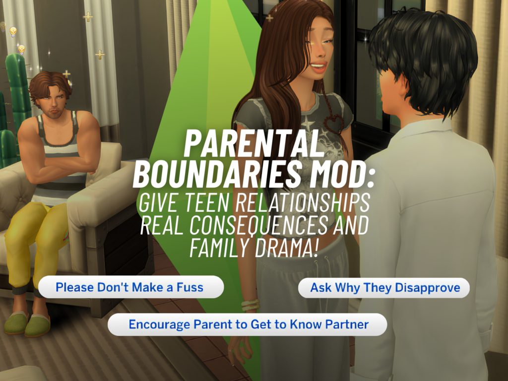 Parental Boundaries Mod: Incredible Teen Relationship Drama Comes to The Sims 4! 4 SnootySims Parental Boundaries Mod