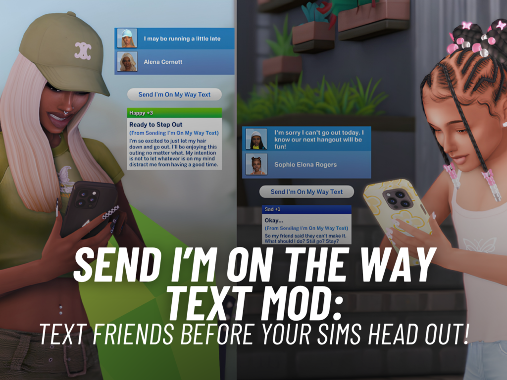 Send I’m On The Way Text Mod: Make Hangouts Easier in the Sims 4! 1 SnootySims Send Im On The Way Text Mod