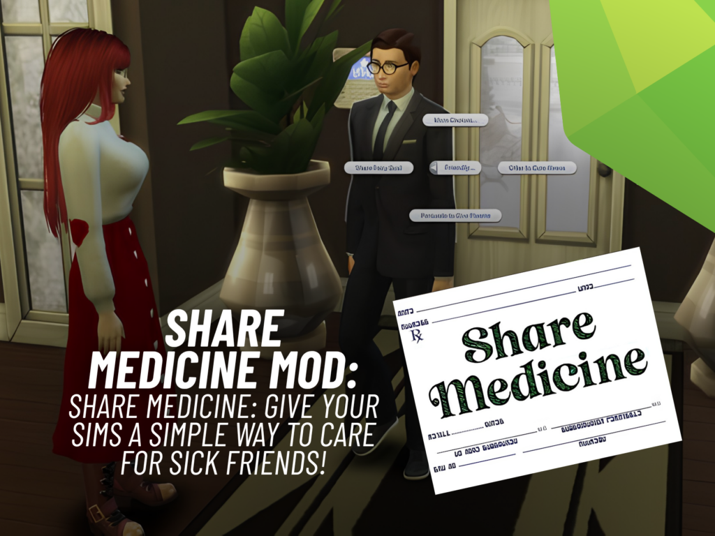 Share Medicine Mod: An Incredible Way to Cure Sick Sims! 1 SnootySims Share Medicine Mod