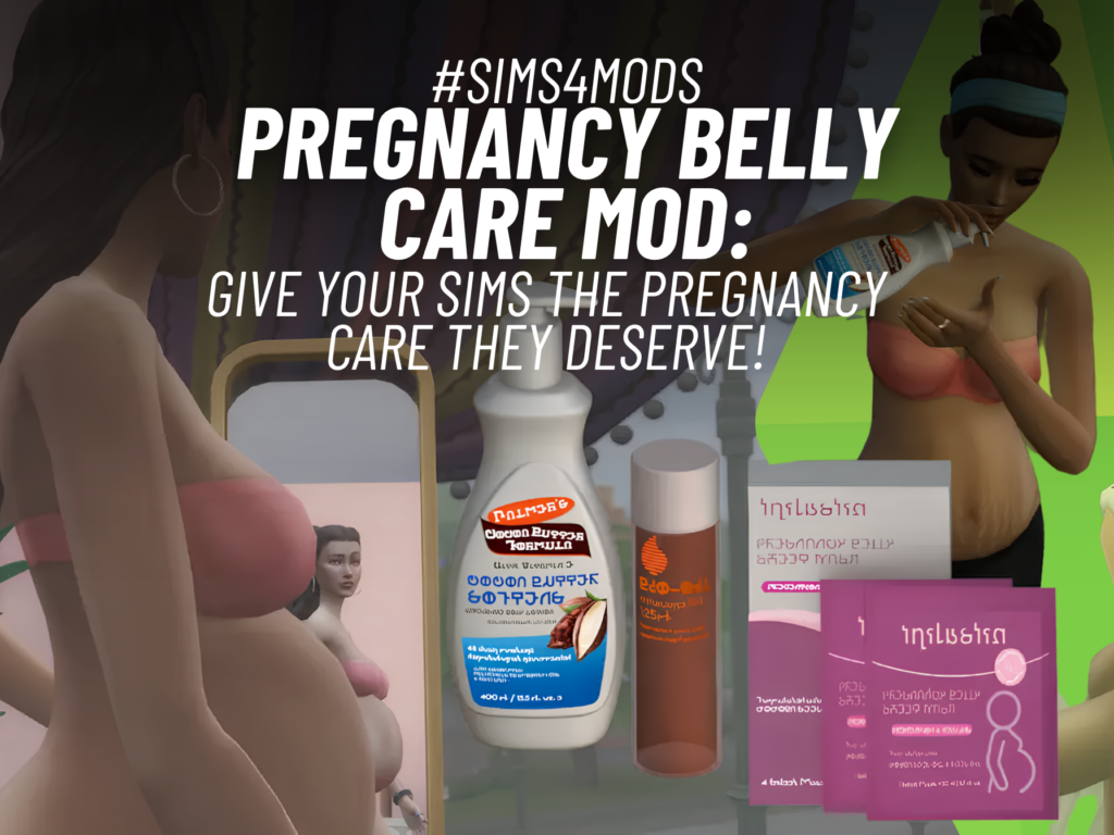 Pregnancy Belly Care Mod: Transform Your Sims’ Postpartum Recovery! 1 SnootySims Pregnancy Belly Care MOD