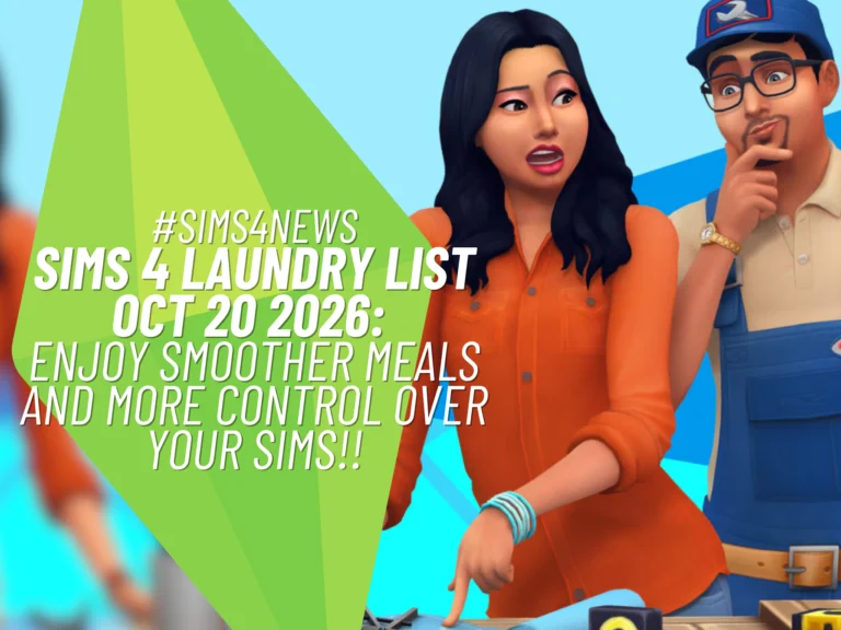 Sims 4 Laundry List October 20 2026: Upcoming Massive Fixes Ahead! 1 SnootySims Sims 4 Laundry List Oct 20 2026