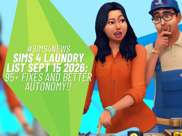 Sims 4 Laundry List Sept 15 2026: 95+ Fixes and Better Autonomy 20 SnootySims Sims 4 Laundry List Sept 15 2026